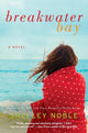 Book cover of: Breakwater Bay. By: Shelley Noble