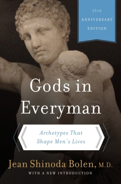 Book cover of: Gods in Everyman. By: Jean Shinoda Bolen M.D.
