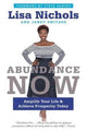 Book cover of: Abundance Now. By: Lisa Nichols