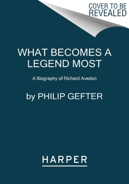 Book cover of: What Becomes a Legend Most. By: Philip Gefter
