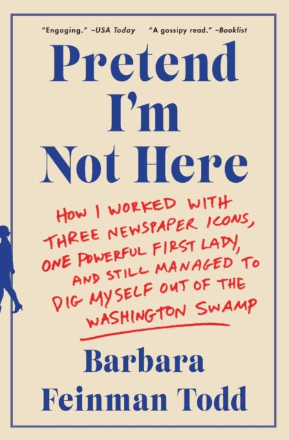 Book cover of: Pretend I'm Not Here. By: Barbara Feinman Todd