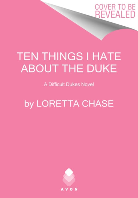 Book cover of: Ten Things I Hate About the Duke. By: Loretta Lynda Chase