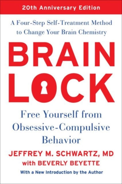 Book cover of: Brain Lock, Twentieth Anniversary Edition. By: Jeffrey Schwartz