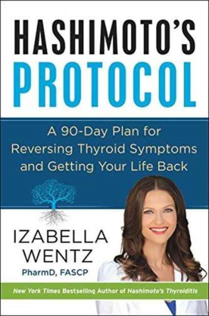Book cover of: Hashimoto's Protocol. By: Izabella Wentz