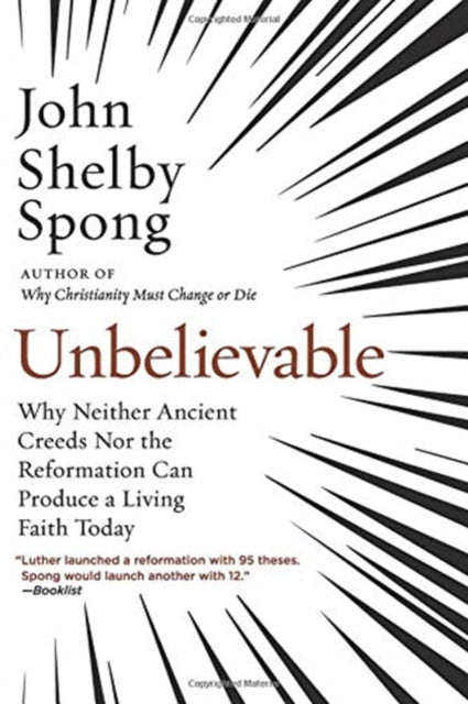 Book cover of: Unbelievable. By: John Shelby Spong
