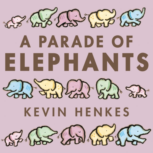 Book cover of: Parade of Elephants Board Book. By: Kevin Henkes
