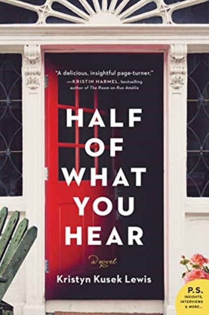 Book cover of: Half of What You Hear. By: Kristyn Kusek Lewis