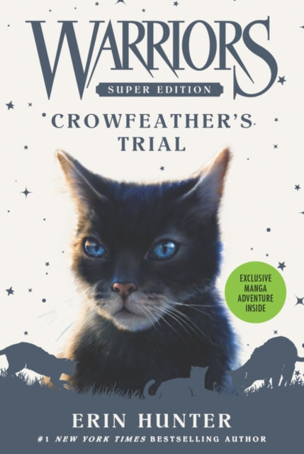 Book cover of: Warriors Super Edition: Crowfeather’s Trial. By: Erin Hunter