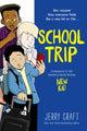 Book cover of: School Trip. By: Jerry Craft