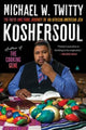 Book cover of: Koshersoul. By: Michael Twitty