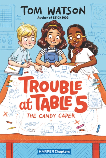 Book cover of: Trouble at Table 5 #1: The Candy Caper. By: Tom Watson
