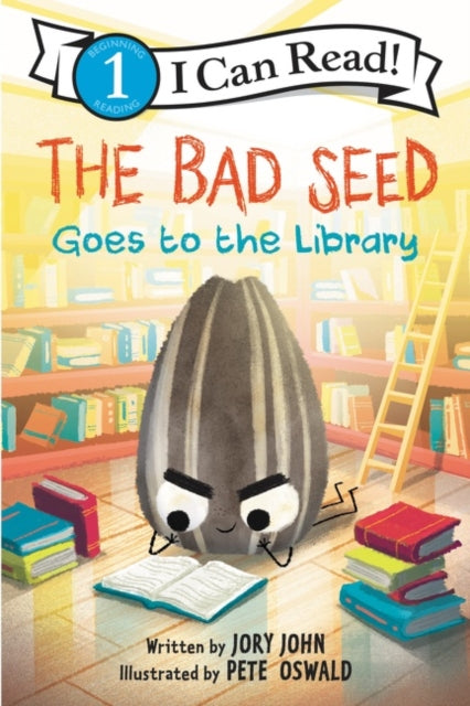 Book cover of: Bad Seed Goes to the Library. By: Jory John