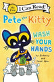 Book cover of: Pete the Kitty: Wash Your Hands. By: James Dean