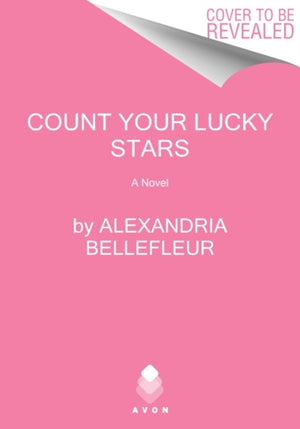 Count Your Lucky Stars, A Novel