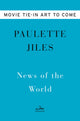 Book cover of: News of the World Movie Tie-in. By: Paulette Jiles