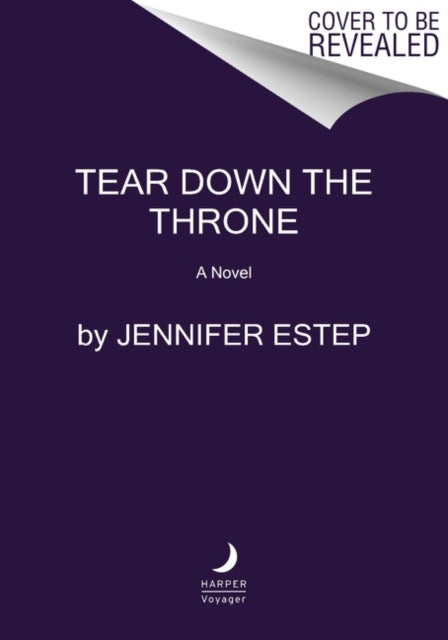 Book cover of: Tear Down the Throne. By: Jennifer Estep
