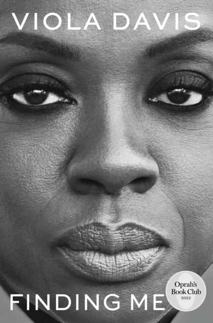 Book cover of: Finding Me. By: Viola Davis