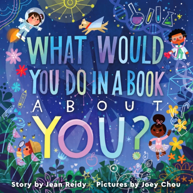Book cover of: What Would You Do in a Book About You?. By: Jean Reidy