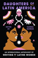 Book cover of: Daughters of Latin America. By: Sandra Guzman