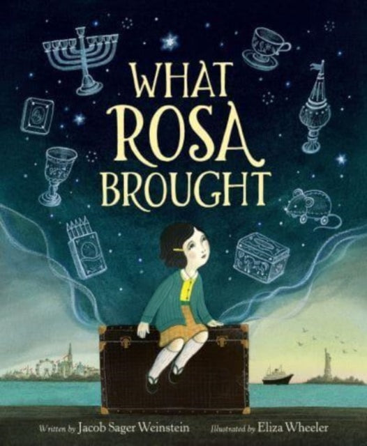 Book cover of: What Rosa Brought. By: Jacob Sager Weinstein