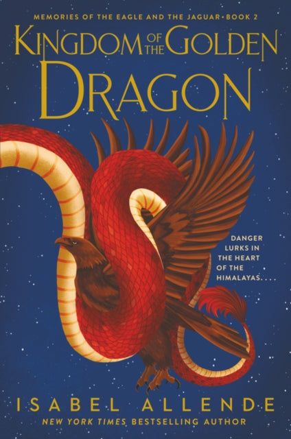 Book cover of: Kingdom of the Golden Dragon. By: Isabel Allende