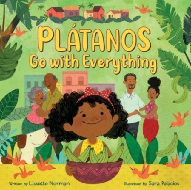 Book cover of: Platanos Go with Everything. By: Lissette Norman