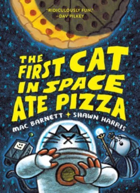 First Cat in Space Ate Pizza, A Graphic Novel 9780063084094 Mac Barnett