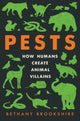 Book cover of: Pests. By: Bethany Brookshire