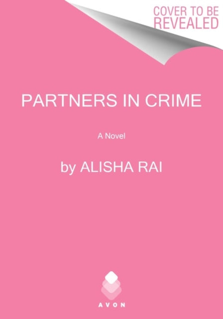 Book cover of: Partners in Crime. By: Alisha Rai