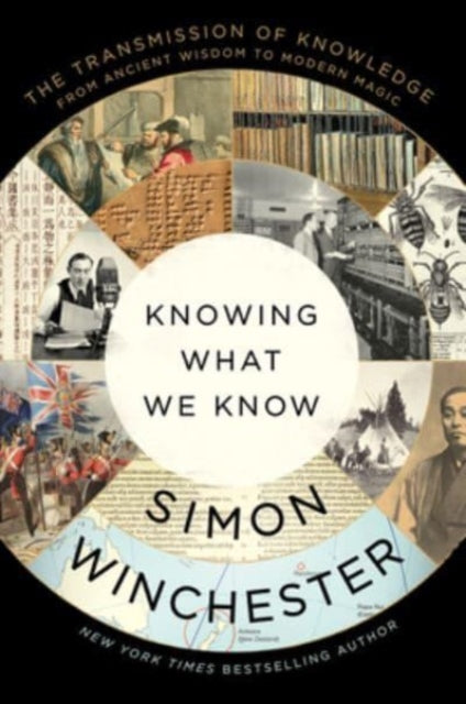 Book cover of: Knowing What We Know. By: Simon Winchester