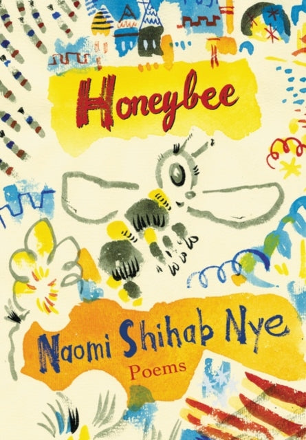 Book cover of: Honeybee. By: Naomi Shihab Nye