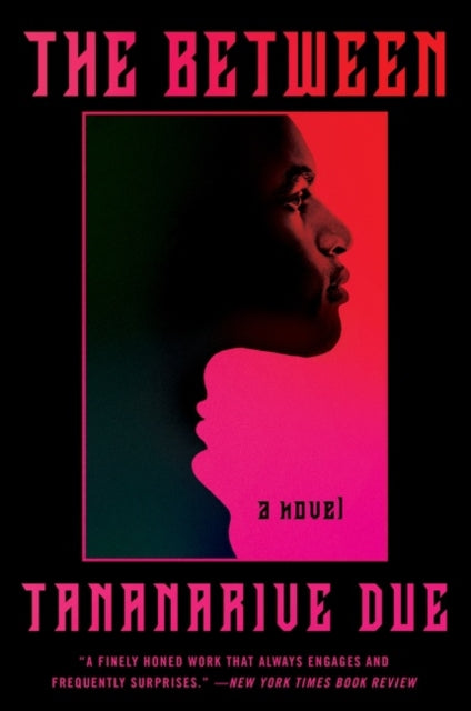 Book cover of: Between. By: Tananarive Due