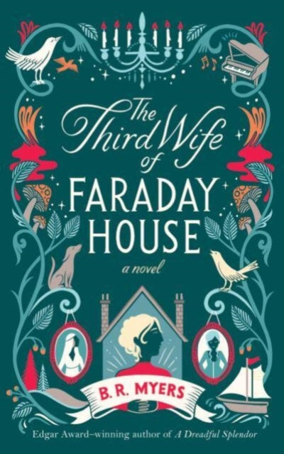 Book cover of: Third Wife of Faraday House. By: B. R. Myers