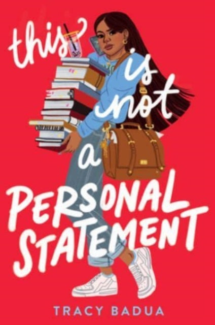 Book cover of: This Is Not a Personal Statement. By: Tracy Badua