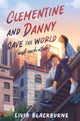 Book cover of: Clementine and Danny Save the World (and Each Other). By: Livia Blackburne