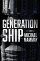 Book cover of: Generation Ship. By: Michael Mammay