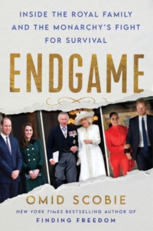 Endgame, Inside the Royal Family and the Monarchy's Fight for Survival