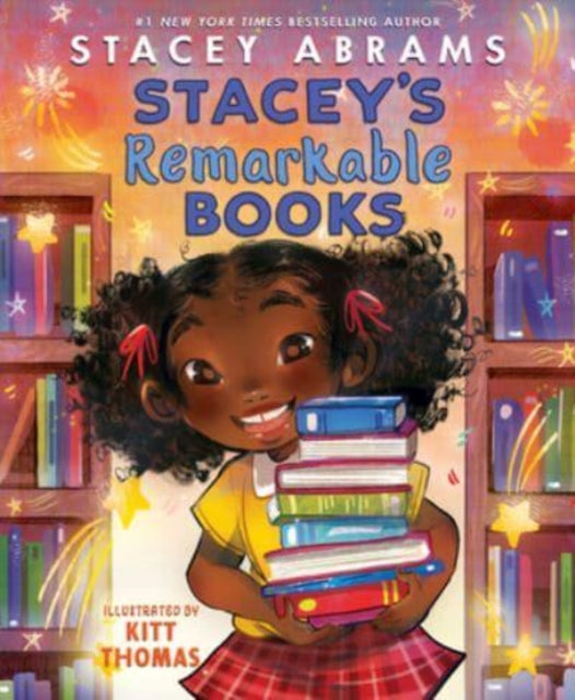 Book cover of: Stacey's Remarkable Books. By: Stacey Abrams