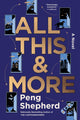 All This and More, A Novel 9780063278981 Peng Shepherd