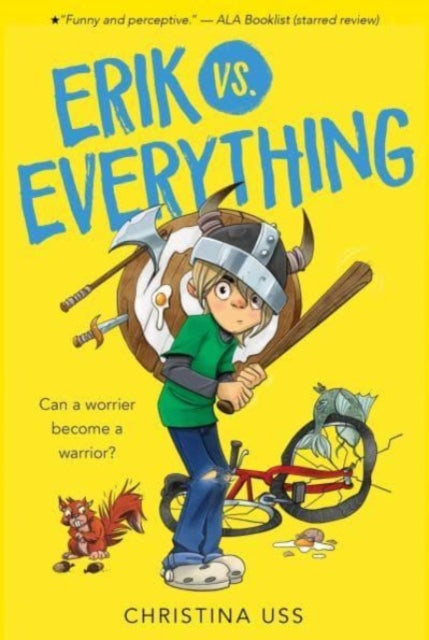 Book cover of: Erik vs. Everything. By: Christina Uss