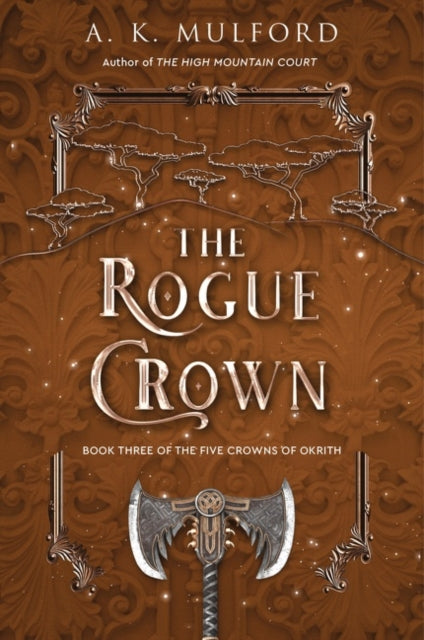 Book cover of: Rogue Crown. By: A.K. Mulford