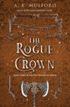 Book cover of: Rogue Crown. By: A.K. Mulford