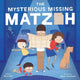 Book cover of: Mysterious Missing Matzoh. By: Alan Katz