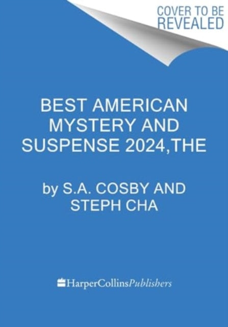 Book cover of: Best American Mystery and Suspense 2024. By: S. A. Cosby