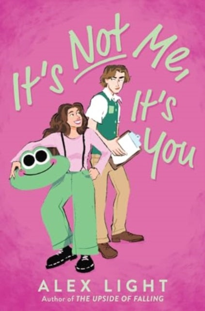 Book cover of: It's Not Me, It's You. By: Alex Light