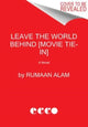 Book cover of: Leave the World Behind. By: Rumaan Alam