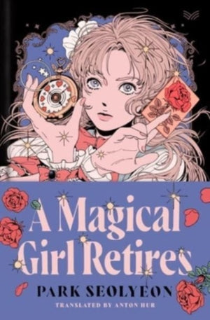 Magical Girl Retires, A Novel