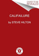Book cover of: Califailure. By: Steve Hilton