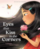 Eyes That Kiss in the Corners 9780063391468 Joanna Ho