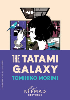 Tatami Galaxy (Nomad Edition), A Novel